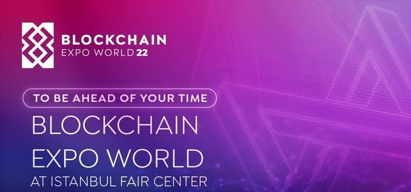 TÜRKIYES FIRST BLOCKCHAIN-METAVERSE EXPO FAIR TO BE HELD IN ISTANBUL