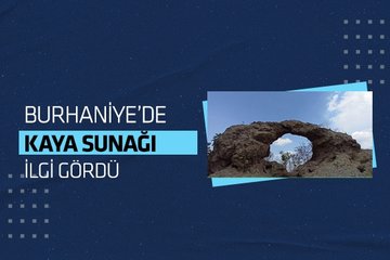 Burhaniye’ de Kaya Sunağı ilgi gördü