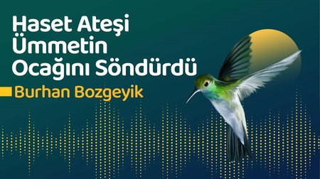 Haset Ateşi Ümmetin Ocağını Söndürdü