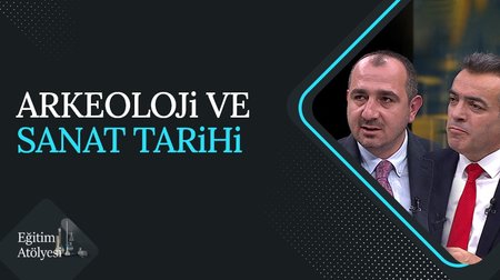 Arkeoloji ve sanat tarihi | Eğitim Atölyesi