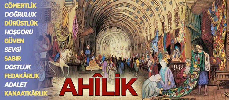 esnafin rehberi ahilik ve degerleri