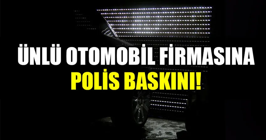 Audi tesislerinde polis araması!