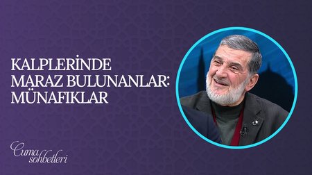 Kalplerinde Maraz Bulunanlar: Münafıklar I Cuma Sohbeti 