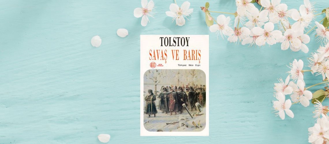 Savaş ve Barış - Lev Nikolayeviç Tolstoy