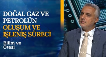 Türkiye'nin Petrol Rezervi Keşifleri I Bilim ve Ötesi