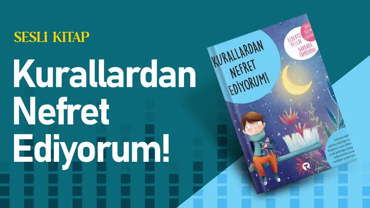 Kurallardan Nefret Ediyorum! | Sesli Kitap