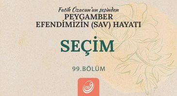 99. Bölüm - Seçim