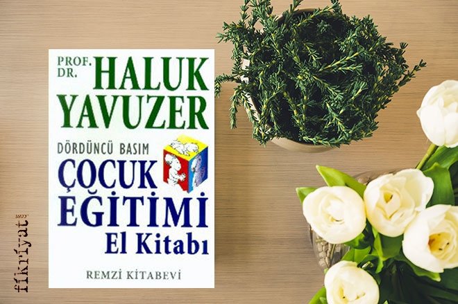 Anne Ve Babalarin Okumasi Gereken Kitaplar Galeri Fikriyat Gazetesi