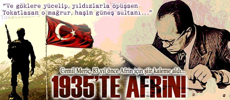83 yıl önce Afrin’e şiir...