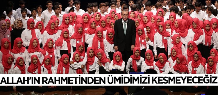 Erdoğan: Tarihimize yakışan nesli görüyorum