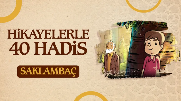 Saklambaç | Hikayelerle 40 Hadis
