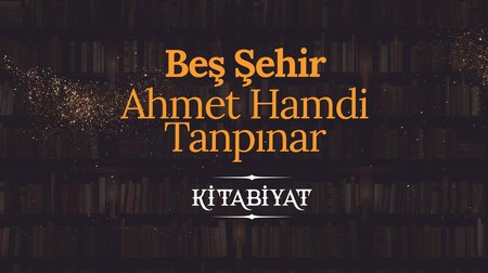 Beş Şehir -  Ahmet Hamdi Tanpınar I Kitabiyat