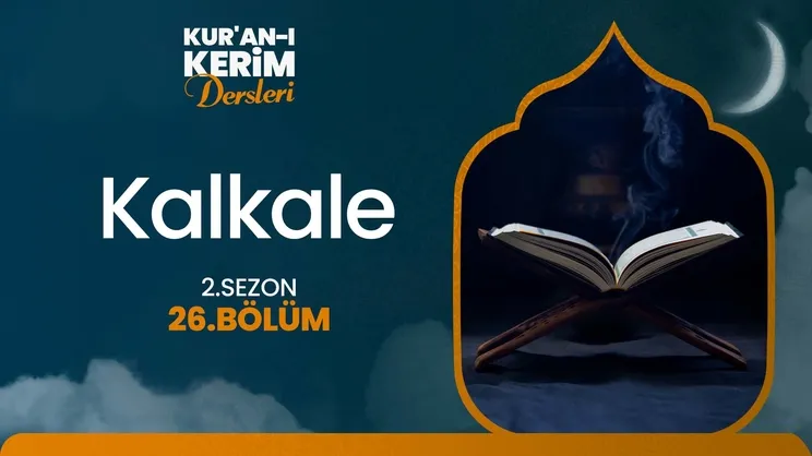 Kalkale I Kur’an-ı Kerim Dersleri