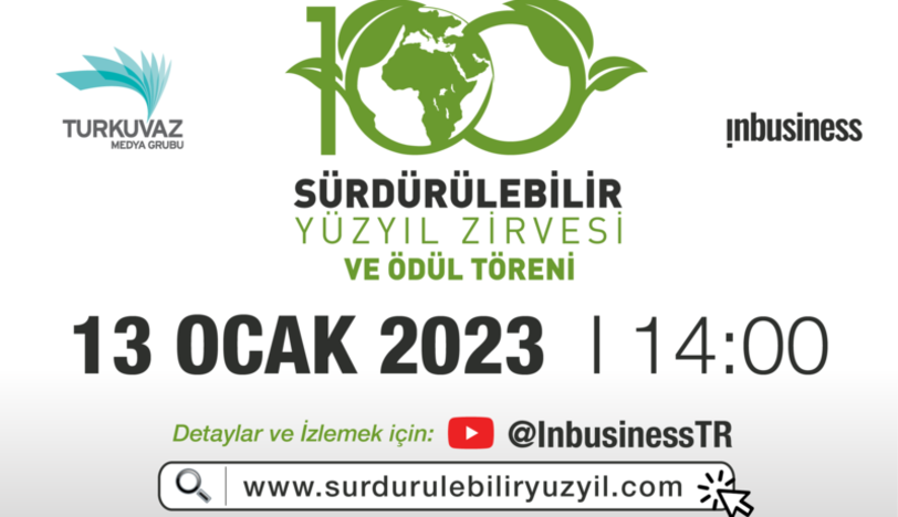 Sürdürülebilir Yüzyıl Zirvesi’nde Türkiye’nin Sürdürülebilirlik Yol Haritası Çıkarılacak