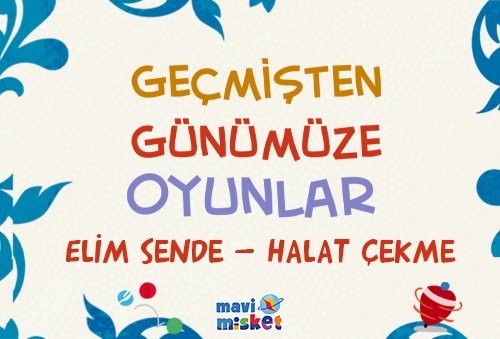 Geçmişten Günümüze Oyunlar
