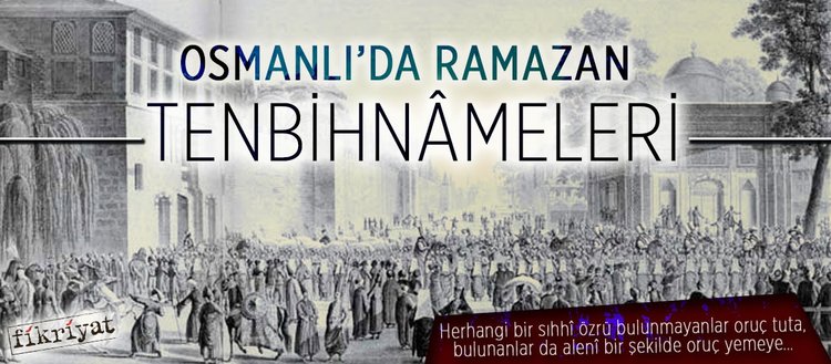 Osmanli Da Ramazan Tenbihnameleri Fikriyat Gazetesi