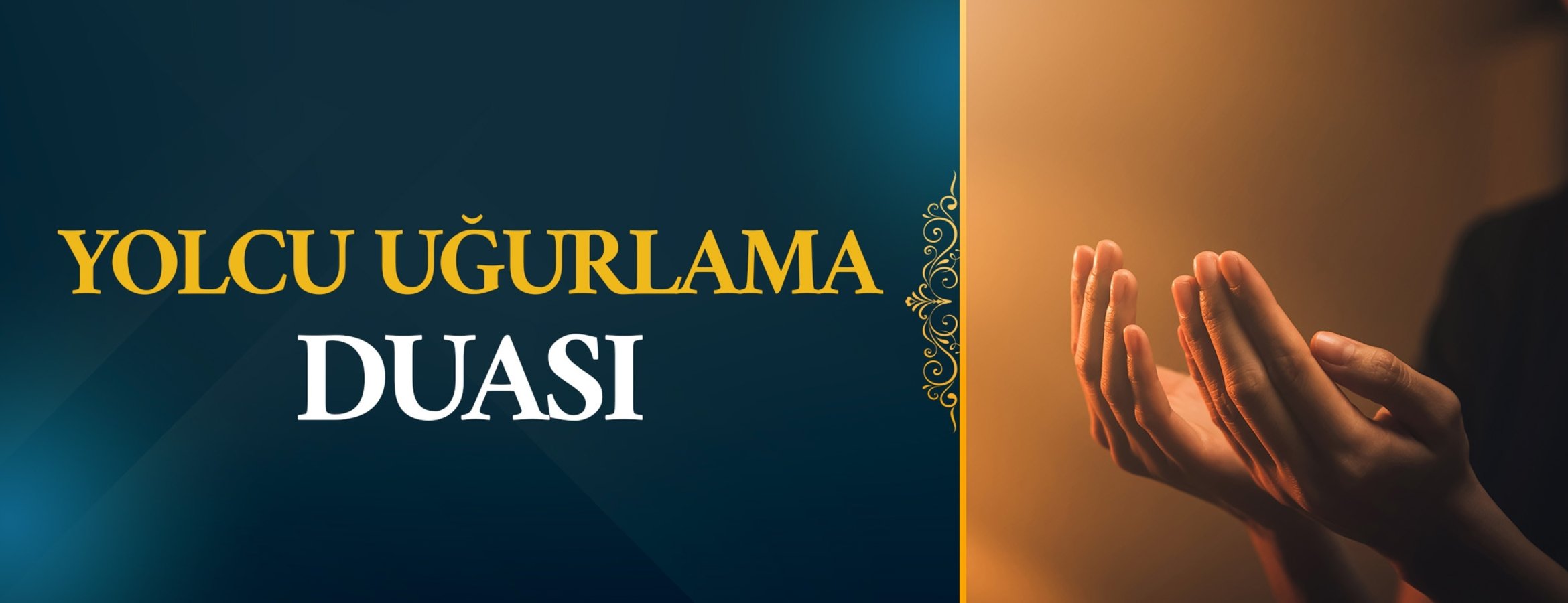 Veda- Yolcu Uğurlama Duası