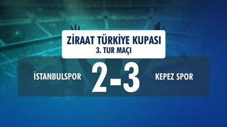 İstanbulspor 2 - 3 Kepez Spor (Ziraat Türkiye Kupası 3. Tur Maçı)