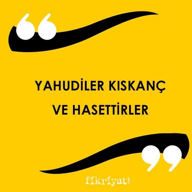 YAHUDİLER KISKANÇ VE HASETTİRLER