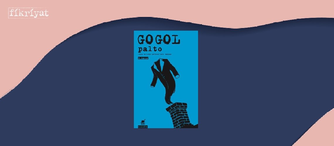 Palto - Nikolay Vasilyeviç Gogol