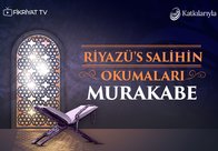 Riyazü’s Salihin Okumaları 12 - Her An Allah ile Beraber Olma Bilinci | Ahmet Şentürk