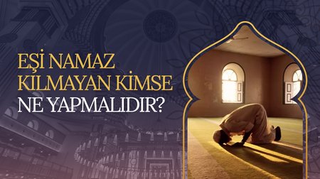 Eşi namaz kılmayan kimse ne yapmalıdır?