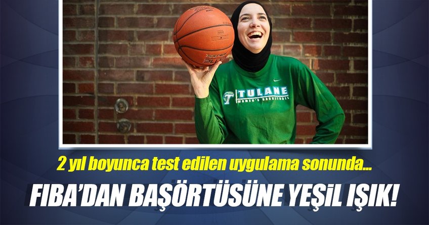 FIBA başörtüsü yasağını kaldırdı