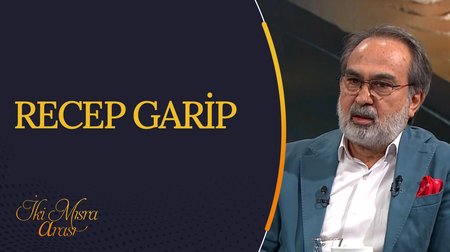 Recep Garip I İki Mısra Arası
