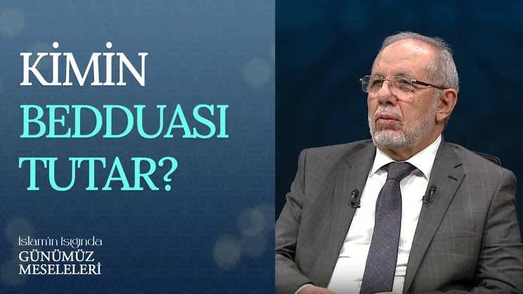 Kimin Bedduası Tutar?