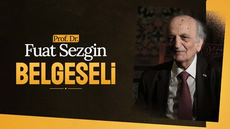 Prof. Dr. Fuat Sezgin Belgeseli