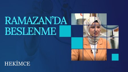 Ramazan'da Beslenme | Hekimce
