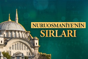 Nuruosmaniye’nin sırları