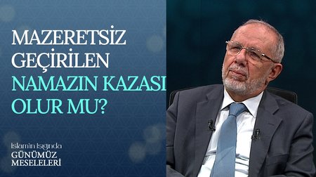 Mazeretsiz Geçirilen Namazın Kazası Olur Mu?