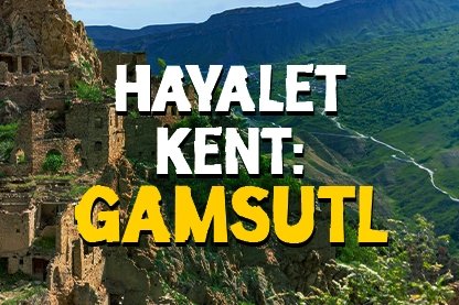 Hayalet Kent: Gamsutl