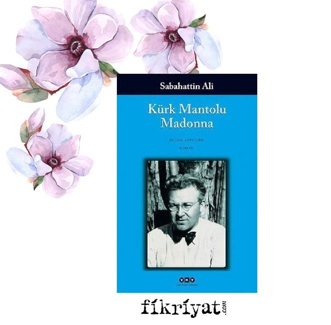 Kürk Mantolu Madonna - Sabahattin Ali