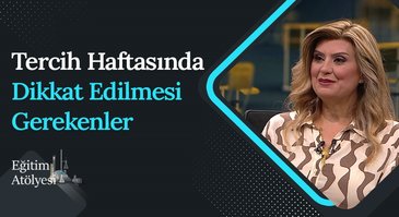 Üniversite Tercih Haftası | Eğitim Atölyesi