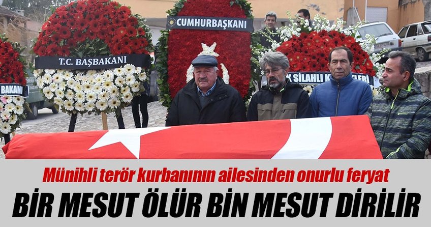 Bir Mesut ölür bin Mesut dirilir