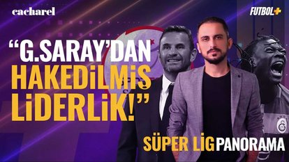 "Galatasaray'dan hak edilmiş liderlik!" | Süper Lig Panorama | 15. Hafta | Taner Karaman | Cacharel