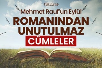 Eylül romanından unutulmaz cümleler