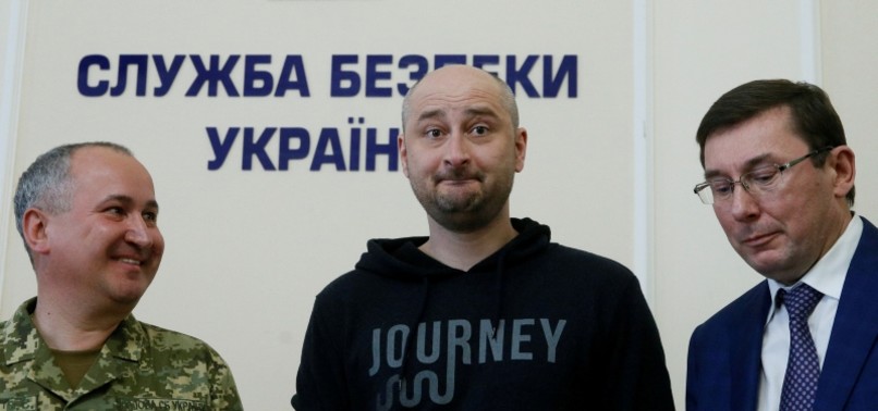 RUSSIAN JOURNALIST BABCHENKO ALIVE, MURDER STAGED AS UKRAINE SECRET SERVICE OPERATION