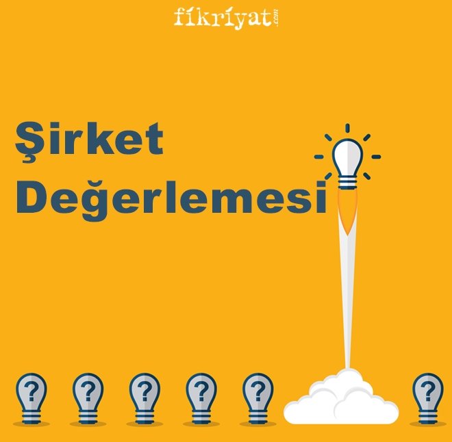 Şirket Değerlemesi
