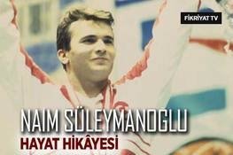 Naim Süleymanoğlu’nun hayatı