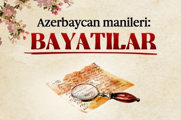 Azerbaycan manileri: Bayatılar