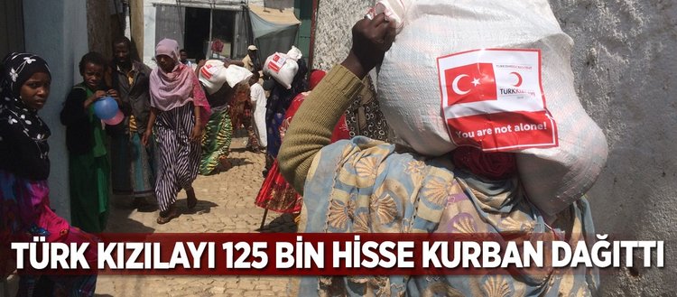 Türk Kızılayı 125 bin hisse kurban dağıttı