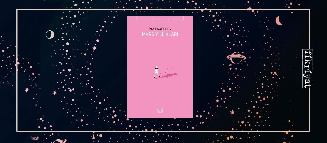 Mars Yıllıkları - Ray Bradbury