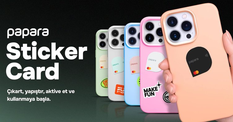 Cüzdan Yok, Uygulama Yok: Papara’dan Yepyeni Bir Ödeme Deneyimi - Papara Sticker Card