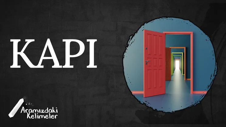 Kapı | Aramızdaki Kelimeler