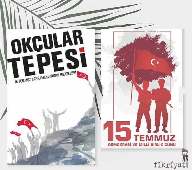 Okçular Tepesi, 15 Temmuz Kahramanlarının Hikayeleri
