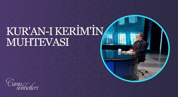 Kur'an-ı Kerim'in Muhtevası | Cuma Sohbeti