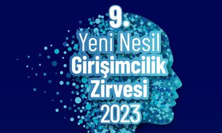 9. Yeni Nesil Girişimcilik Zirvesi yarın!